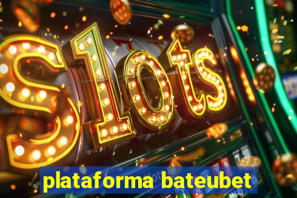 plataforma bateubet